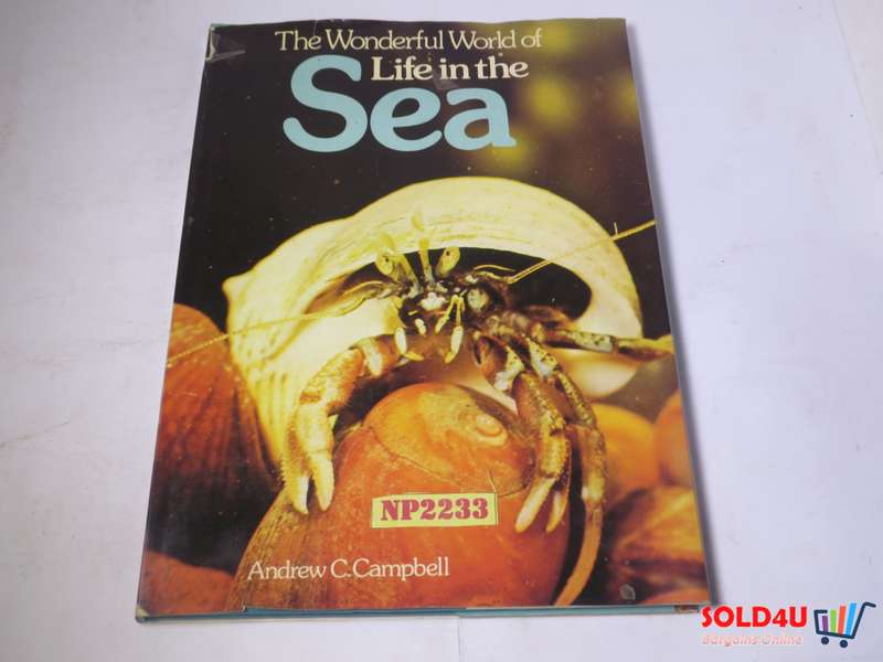 The Wonderful World of Life in the Sea - Andrew C. Campbell