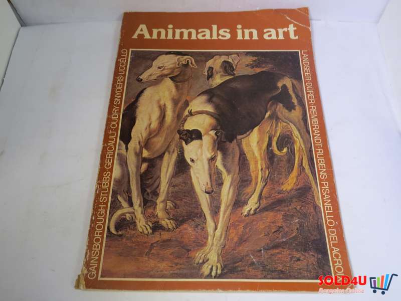 Animals in art: 116 reproductions Selected & Introduced by  Anthony Dent (oversized book)