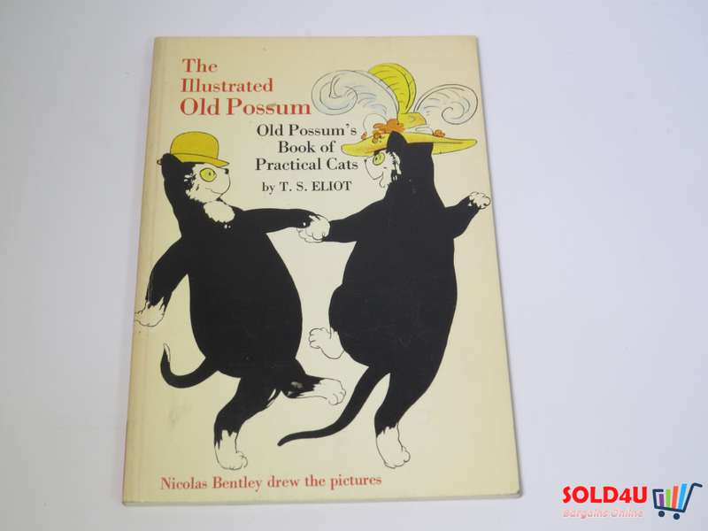 Old Possum's Book Of Practical Cats by T. S. Eliot