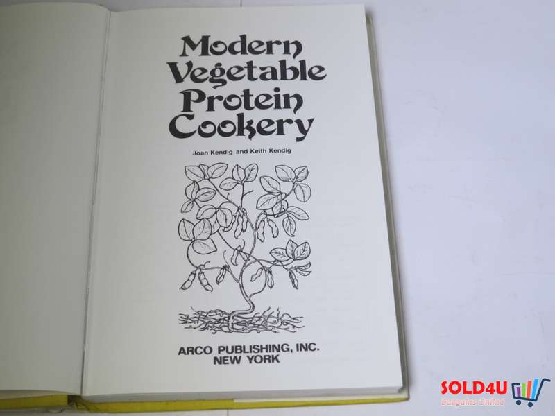 Modern Vegetable Protein Cookery by Joan and Keith Kendig