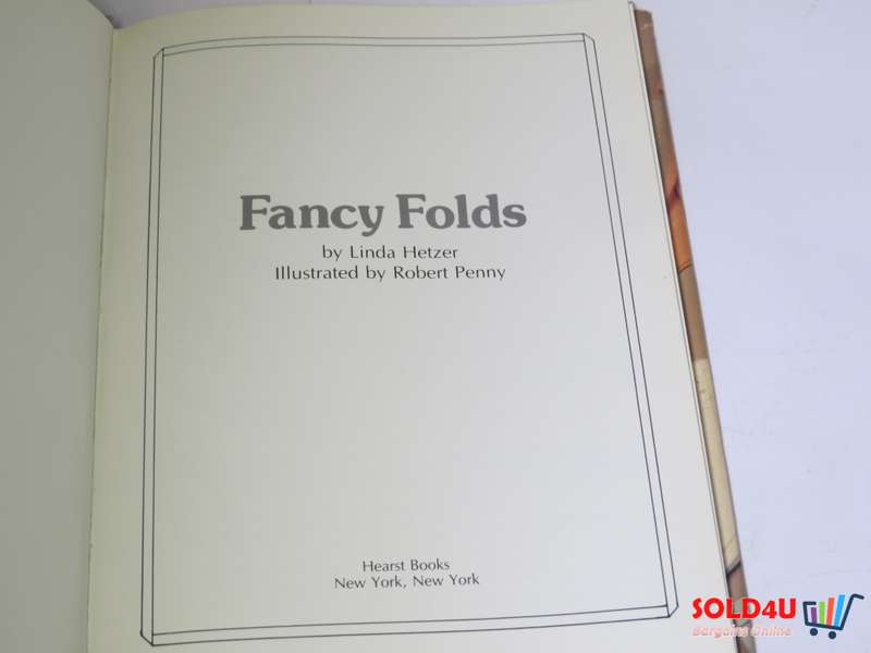 Fancy Folds - The Art of Napkin Folding by Linda Hetzer