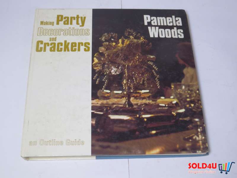 Making Party Decorations and Crackers by Pamela Woods