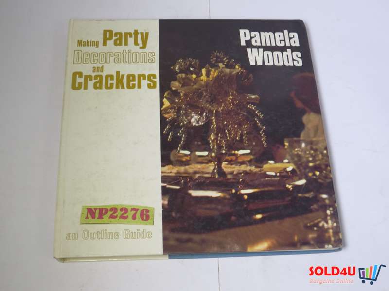 Making Party Decorations and Crackers by Pamela Woods