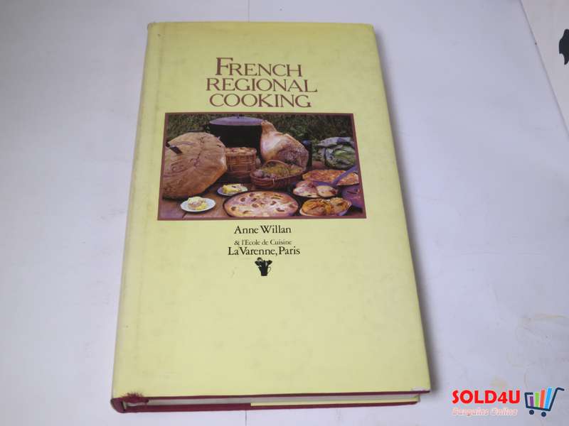 French Regional Cooking - Anne Willan