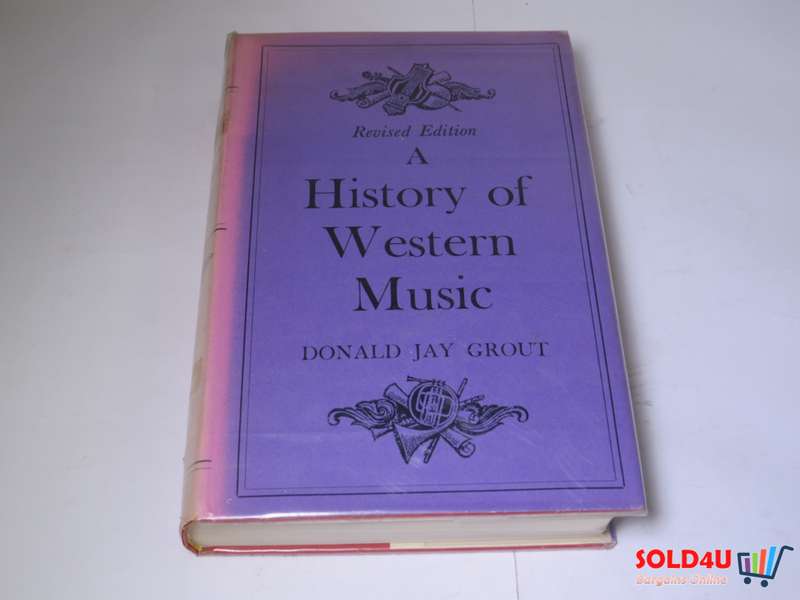 A History of Western Music by Donald Jay Grout
