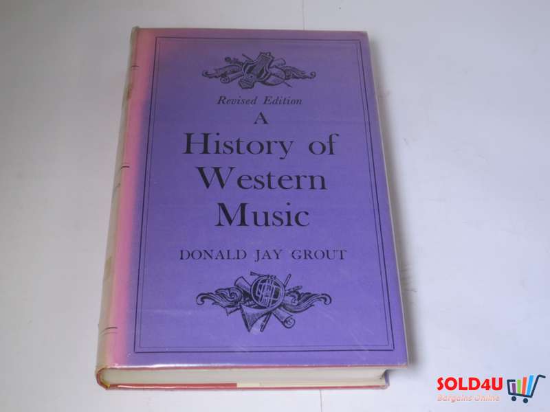 A History of Western Music by Donald Jay Grout