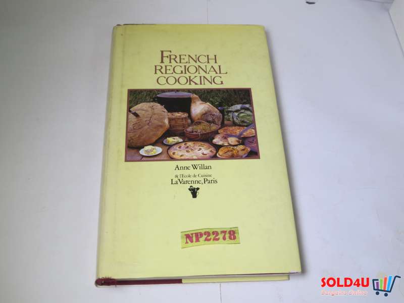 French Regional Cooking - Anne Willan