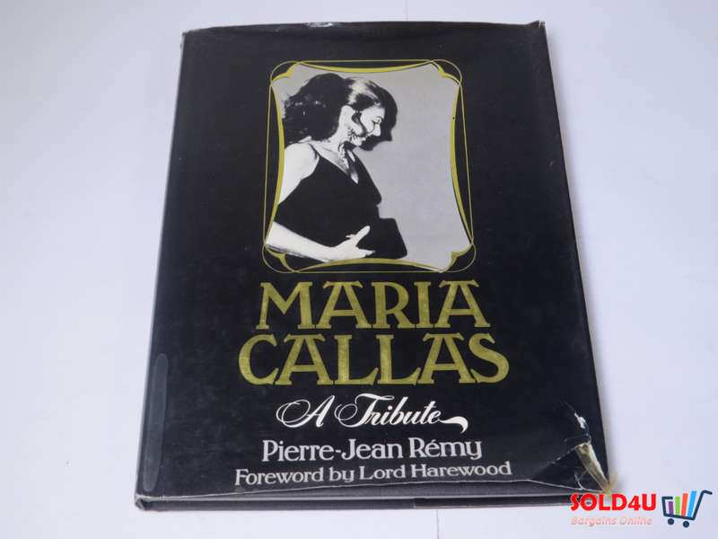 Maria Callas - A Tribute by Pierre-Jean Remy