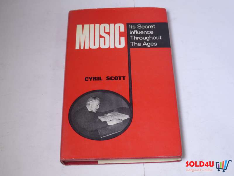 Music - It's Secret Influence Throughout the Ages - Cyril Scott