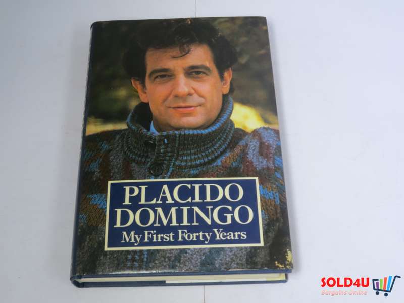 My First Forty Years by Placido Domingo