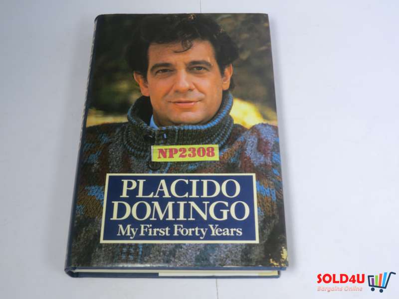 My First Forty Years by Placido Domingo