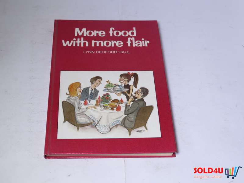 More Food with more flair - Lynn Bedford Hall