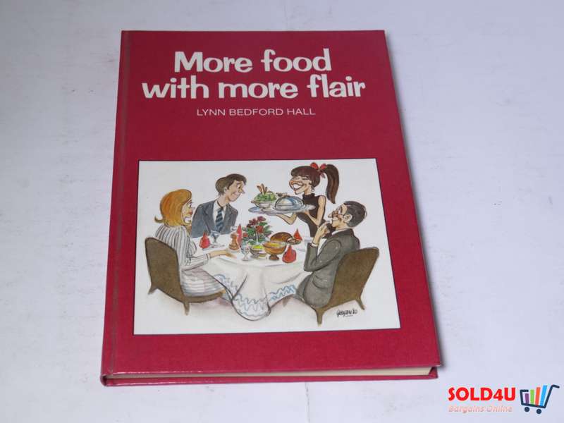 More Food with more flair - Lynn Bedford Hall