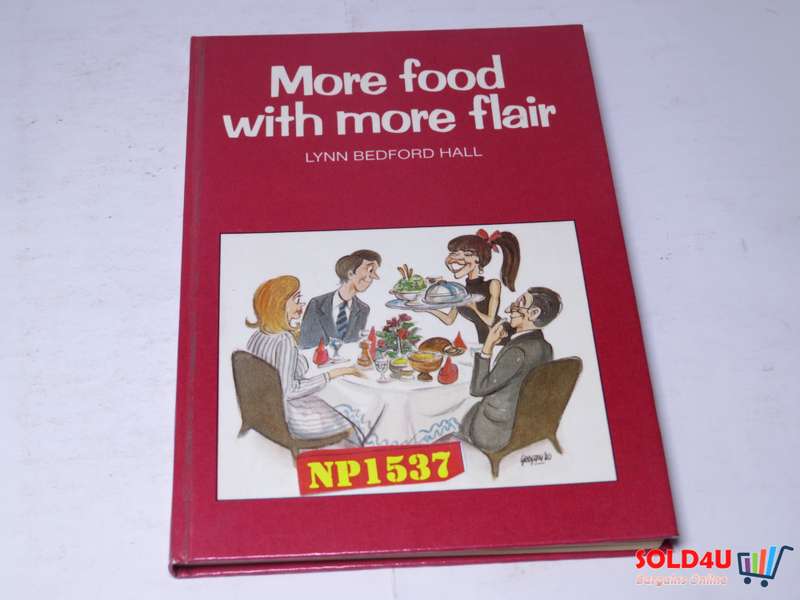 More Food with more flair - Lynn Bedford Hall