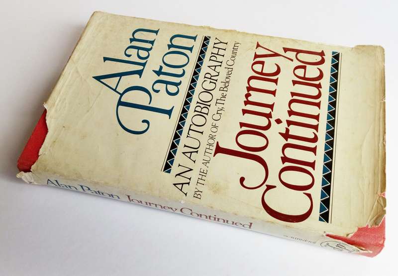 Journey Continued, An Autobiography, by Alan Paton. Published by David Philip, Publisher (Pty) Ltd.