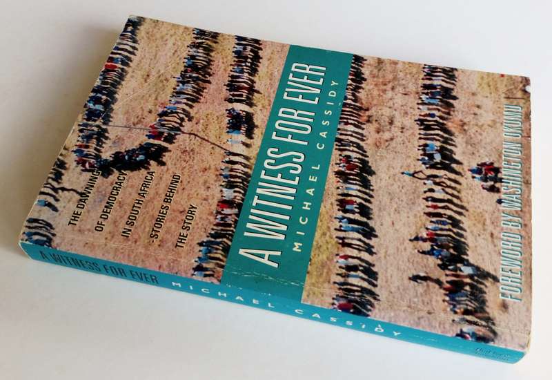 A Witness for Ever. by Michael Cassidy. Published by Hodder & Stoughton, 1995.