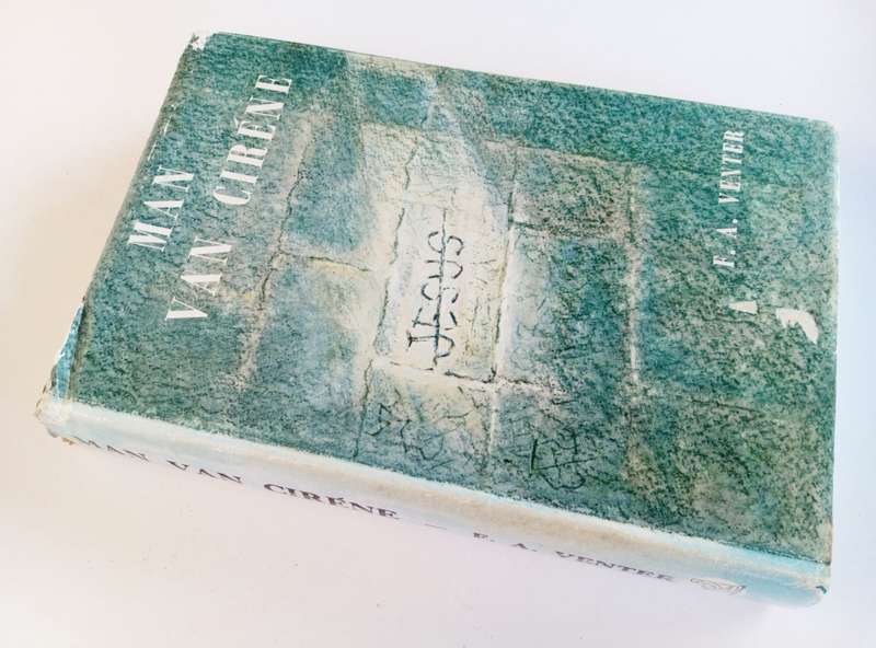 Man van Cirene, by F.A. Venter. Tafelberg-Uitgewers Beperk, 1970