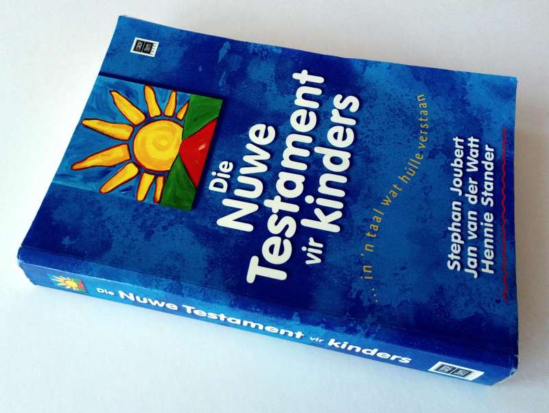 Die Nuwe Testament vir Kinders. Stephan Joubert et al. Carpe Diem Boeke, 1999