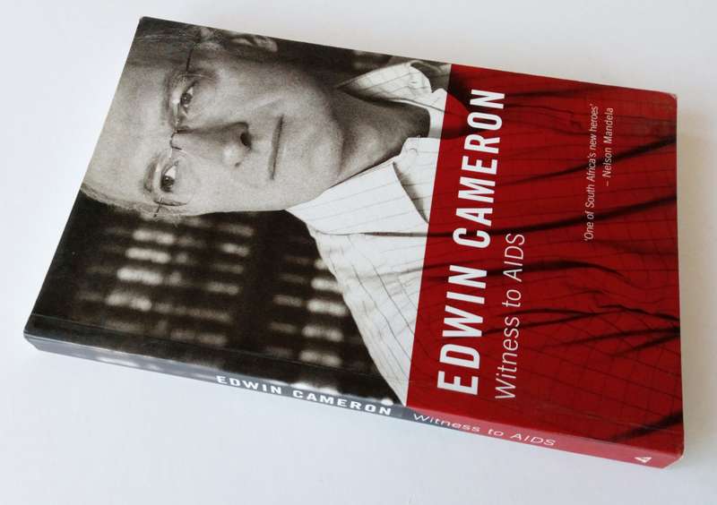Witness to AIDS by Edwin Cameron. Published by Tafelberg Publishers Ltd. 2005. Foreword by N Mandela