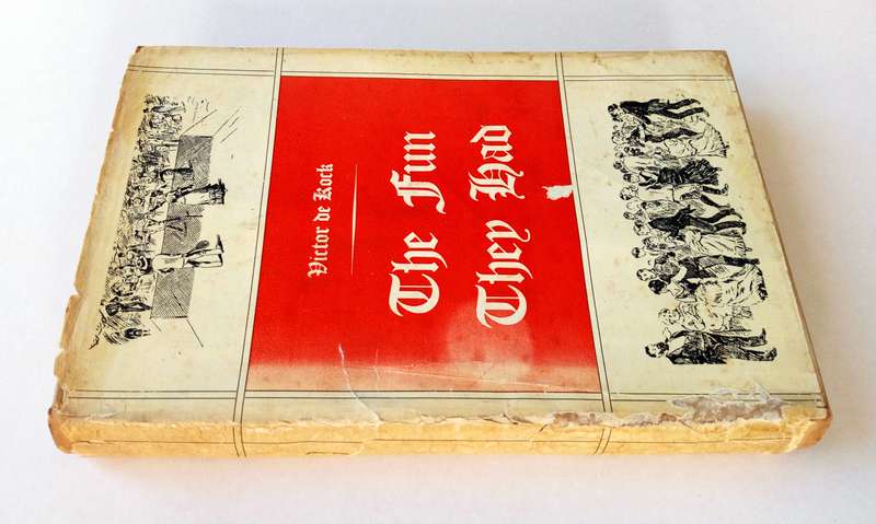 The Fun They Had! The Pastimes of Our Forefathers, by Victor de Kock. Pub. Howard B. Timmins, 1955