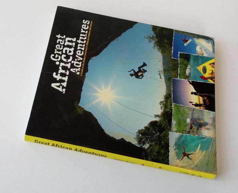 Great African Adventures, by Jacques Marias. Struik Publishers, 2008.