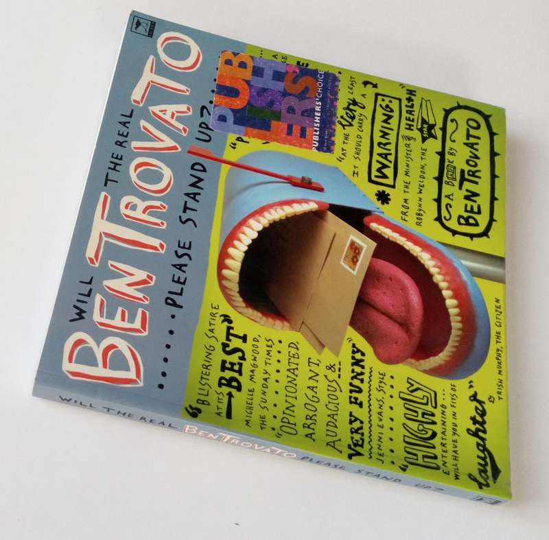 Will the Real Ben Trovato Please Stand Up? By Ben Trovato. Published by Jacana, 2002.