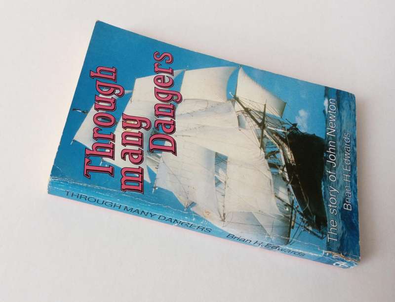 Through Many Dangers. The Story of John Newton, by Brian H. Edwards. Evangelical Press, 1994