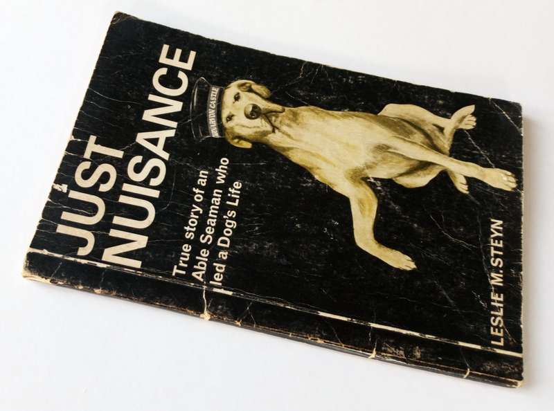 Just Nuisance, by Leslie M. Steyn. Revised and Enlarged Edition, 1968.