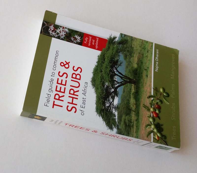 Field Guide to Common Trees & Shrubs of East Africa, by Najma Dharani. Struik Nature, 2011