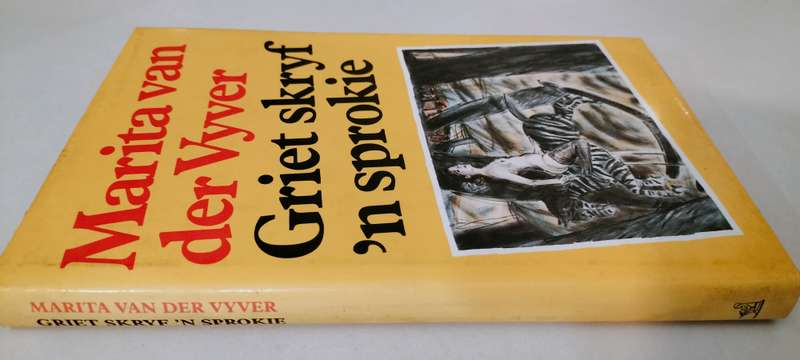 Griet Skryf 'n Sprokie - Marieta Van Der Vyfer. Hard Cover 1992