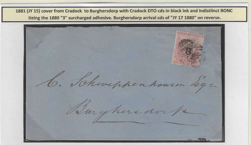 Cape 1881 (JU 15) the 1880 "3" black surcharge on Cradock/Burghersdorp cover. See below.