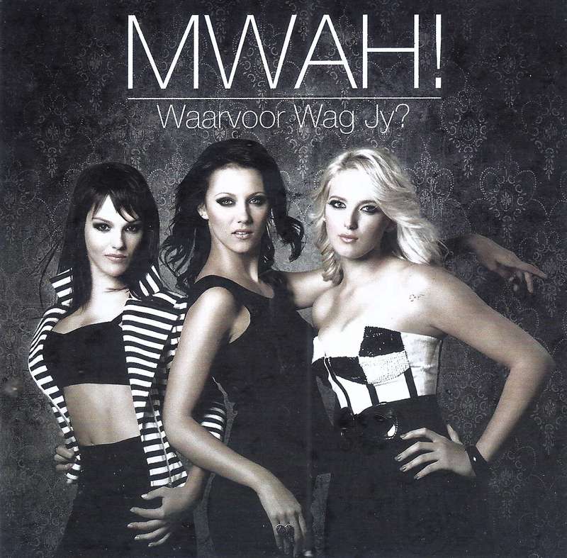 Mwah! - Waarvoor Wag Jy?