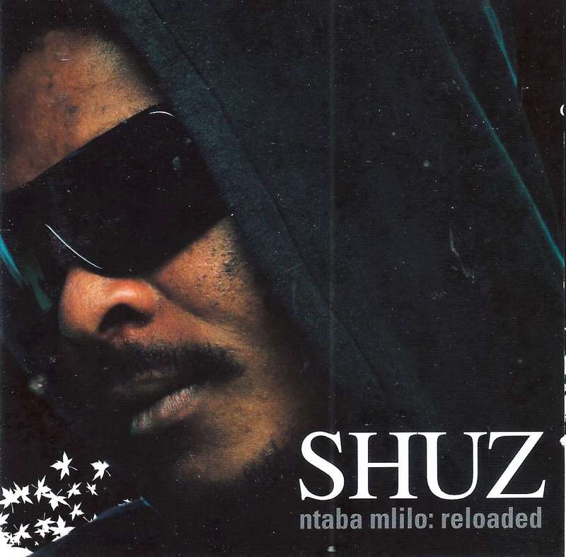 Shuz - Ntaba Mlilo: Reloaded (CD, Album)