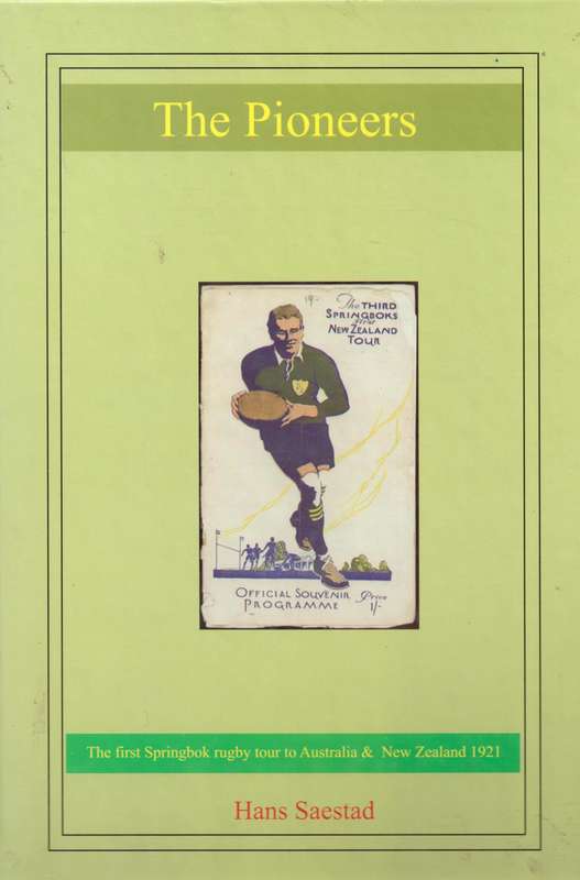 The Pioneers  1921 Springbok Tour