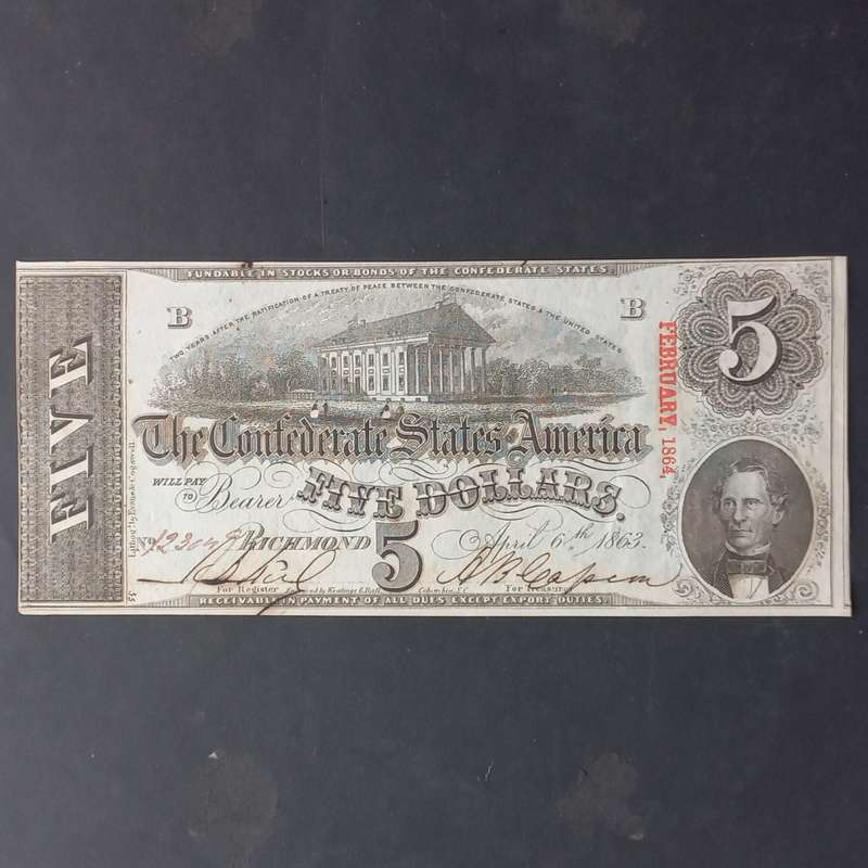 The Confederate States of America - Civil War $5 Banknotes of 1863/64