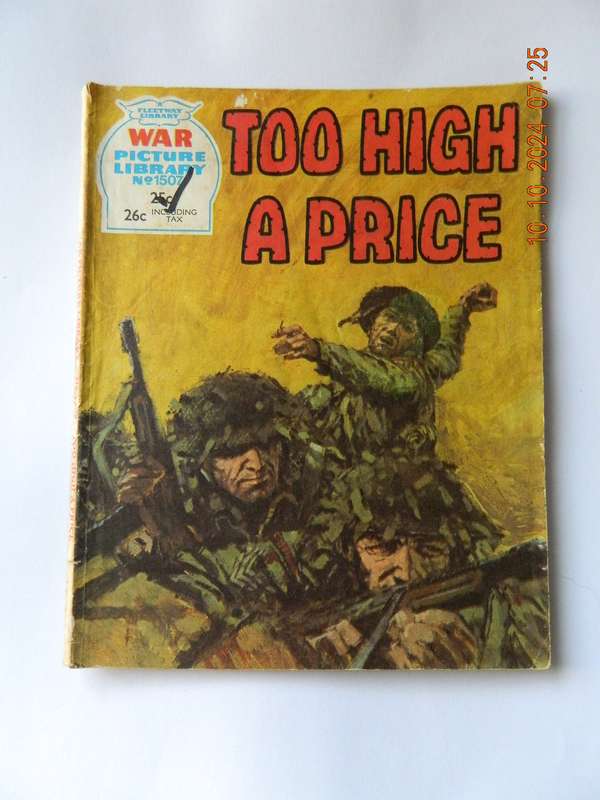WAR PICTURE LIBRARY -  NO.  1507  -   TOO HIGH A PRICE