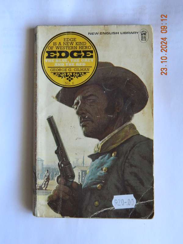 WESTERNS -  EDGE -  GEORGE G. GILMAN -  NO. 6  -  THE BLUE, THE GREY AND THE RED
