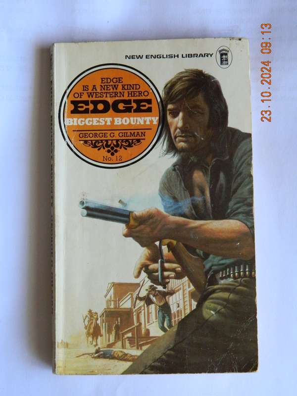 WESTERNS -  EDGE -  GEORGE G. GILMAN -  NO. 12  -  BIGGEST BOUNTY