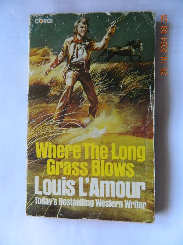 WESTERNS -  LOUIS L'AMOUR -  WHERE THE LONG GRASS BLOWS