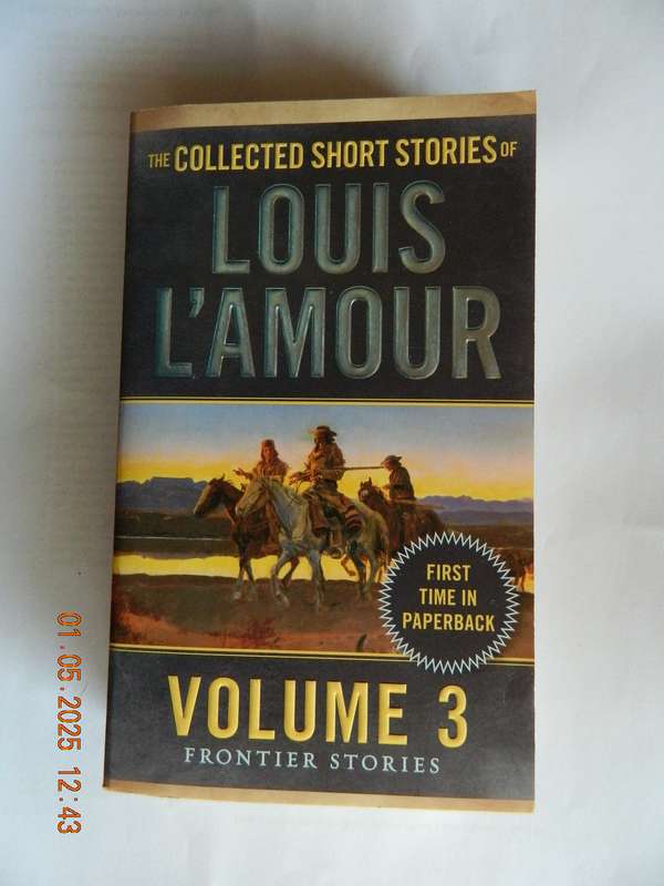 COLLECTED SHORT STORIES -  LOUIS L'AMOUR -  VOLUME THREE  -  ( 29 STORIES )