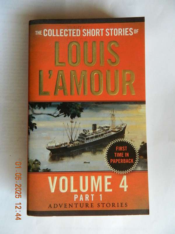 COLLECTED SHORT STORIES -  LOUIS L'AMOUR -  VOLUME FOUR - PART 1  -  ( 26 STORIES )