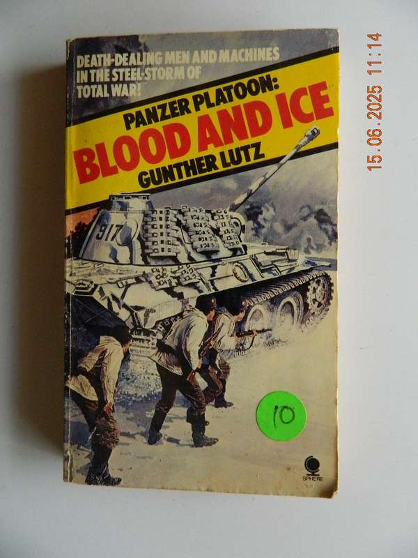 BLOOD AND ICE -  PANZER PLATOON  -  GUNTHER LUTZ  -  -  WAR