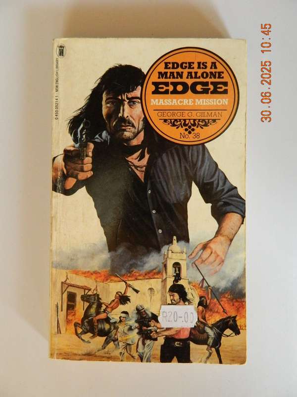 WESTERNS -  EDGE -  GEORGE G. GILMAN -  NO. 38 -   MASSACRE MISSION