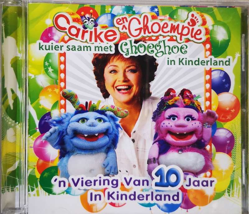 Carike Keuzenkamp en Ghoempie Kuier saam met Ghoeghoe in kinderland - 10 Jaar (CD)