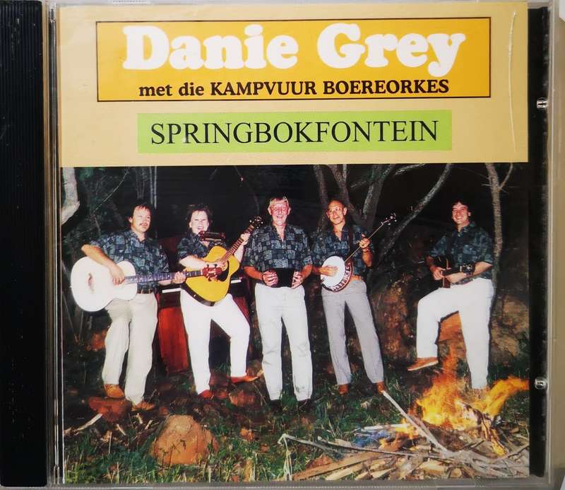 Danie Grey met die Kampvuur Boereorkes - Springbokfontein (CD)