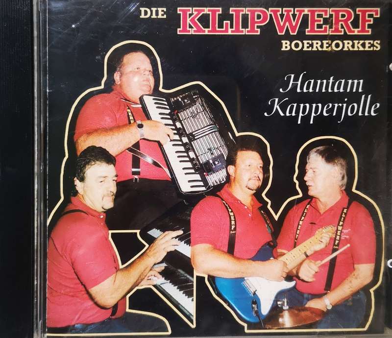 Die Klipwerf Boereorkes - Hantam Kapperjolle (CD)