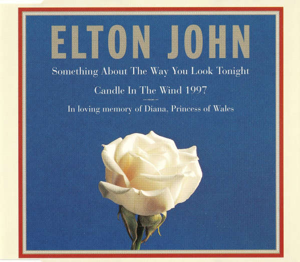 Elton John - Something About The Way You Look Tonight (CD Single)