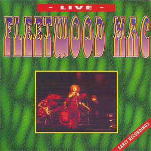 Fleetwood Mac - Live / Early Recordings