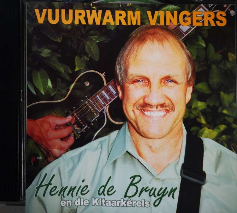 Hennie de Bruyn en die Kitaarkerels - Vuurwarm vingers (CD)