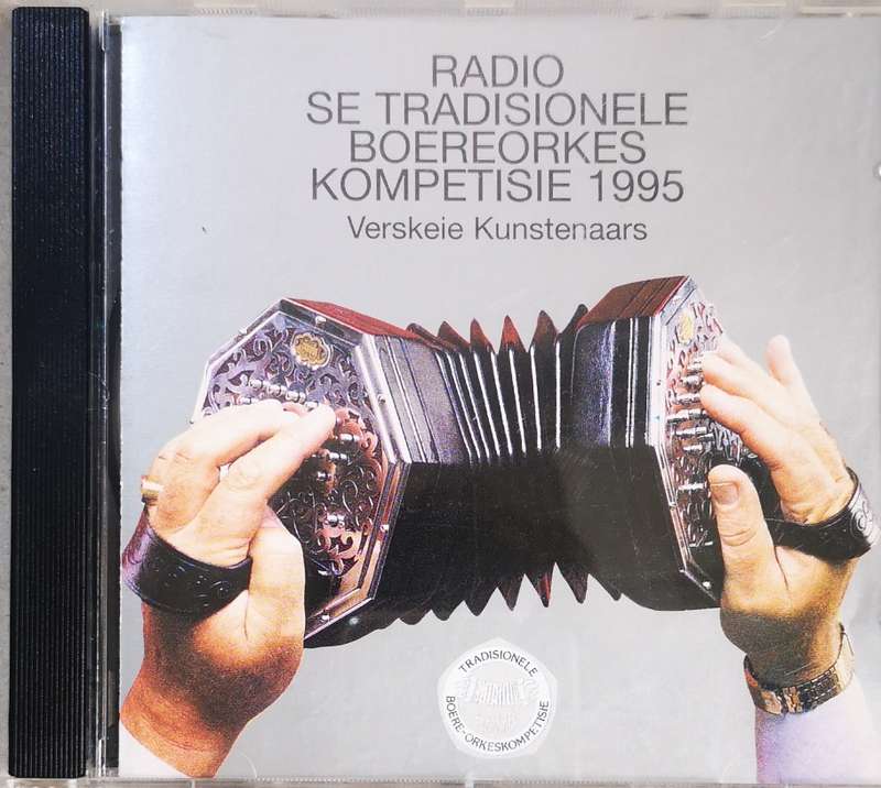 Radio se Tradsionele Boereorkes Kompetisie 1995 (CD)